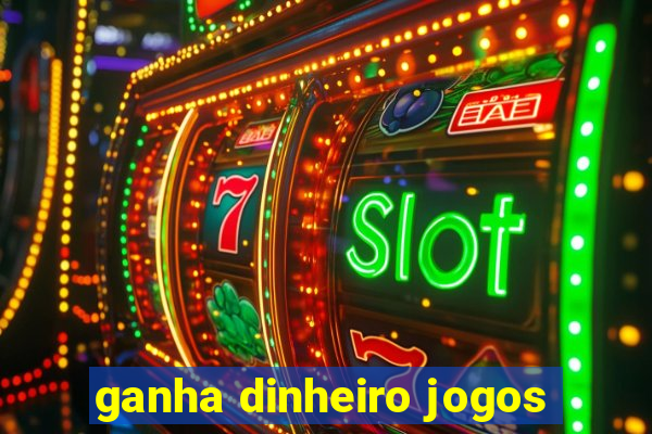 ganha dinheiro jogos