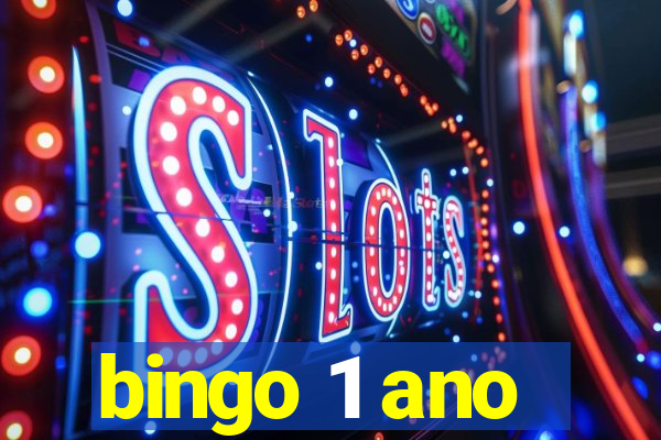 bingo 1 ano