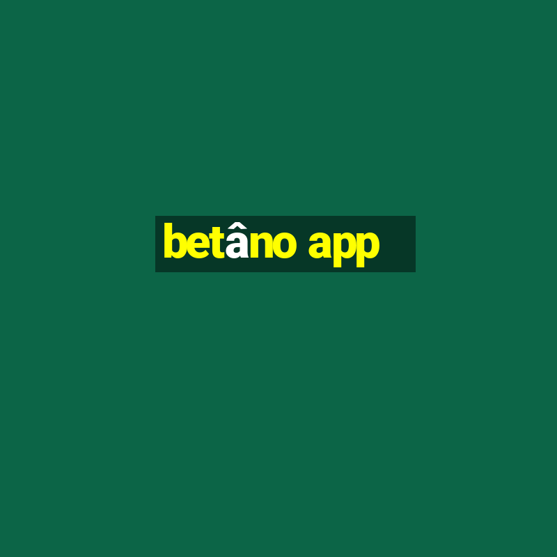 betâno app