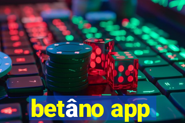 betâno app