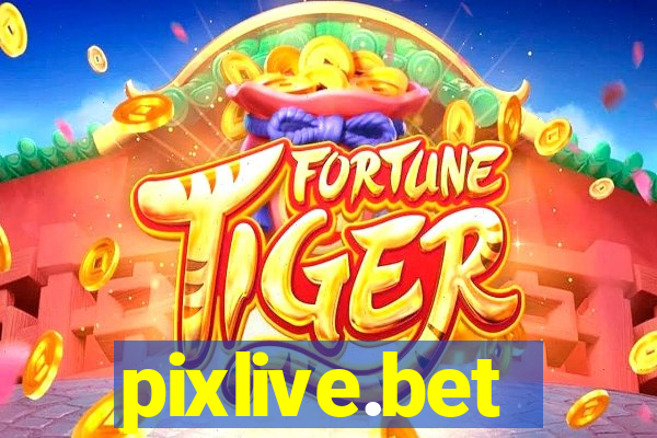 pixlive.bet