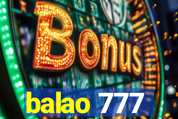 balao 777