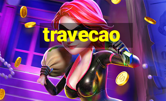 travecao