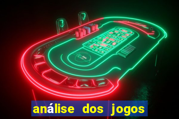 análise dos jogos de hoje