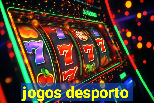 jogos desporto