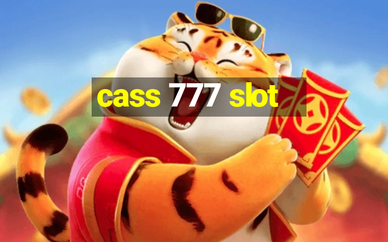 cass 777 slot