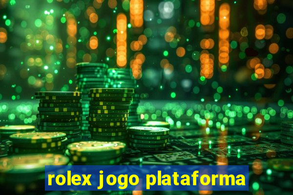 rolex jogo plataforma