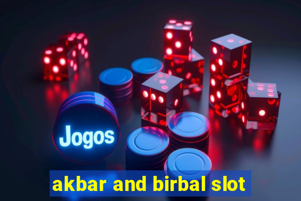 akbar and birbal slot