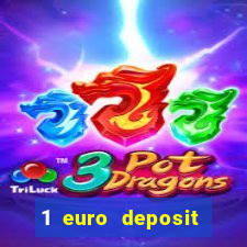 1 euro deposit bonus casino