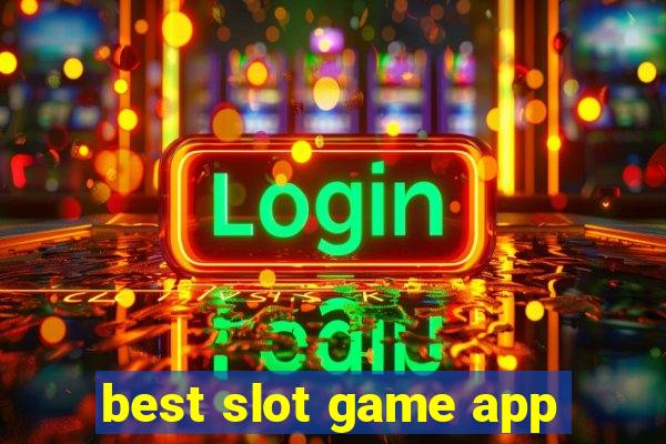 best slot game app