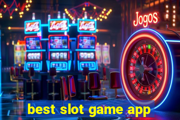 best slot game app