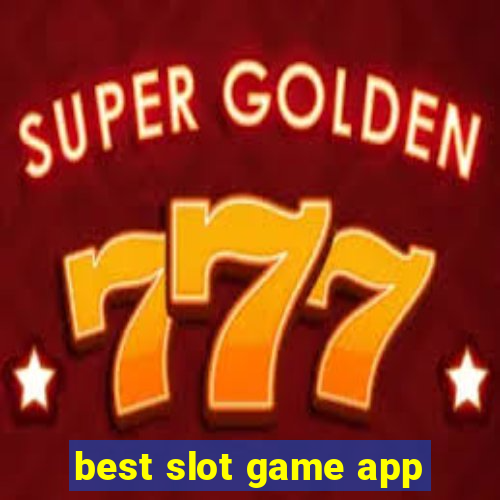 best slot game app