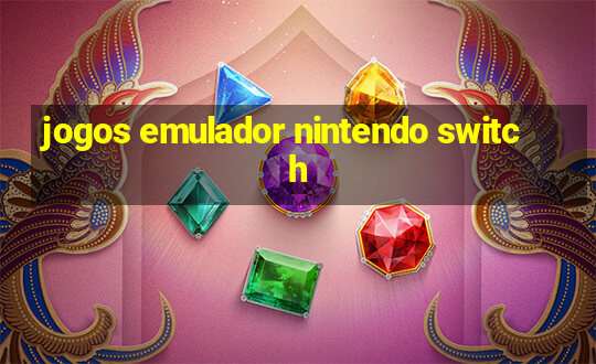 jogos emulador nintendo switch