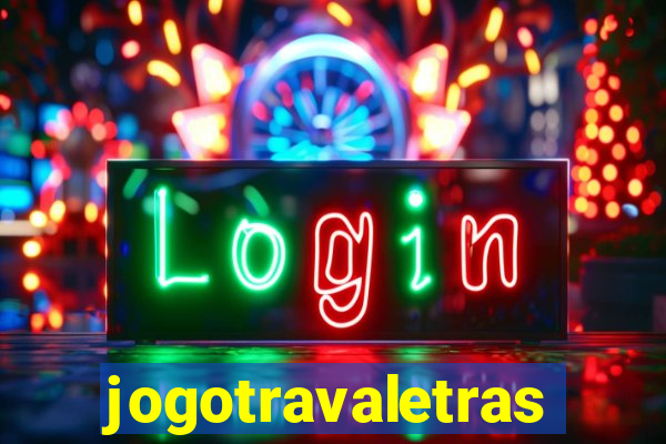 jogotravaletras