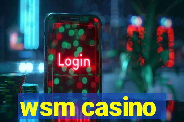 wsm casino