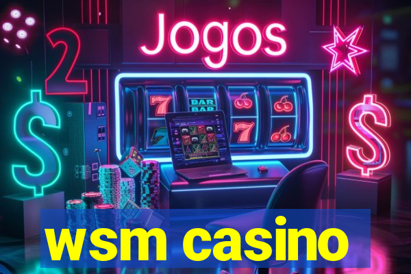 wsm casino