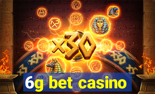 6g bet casino