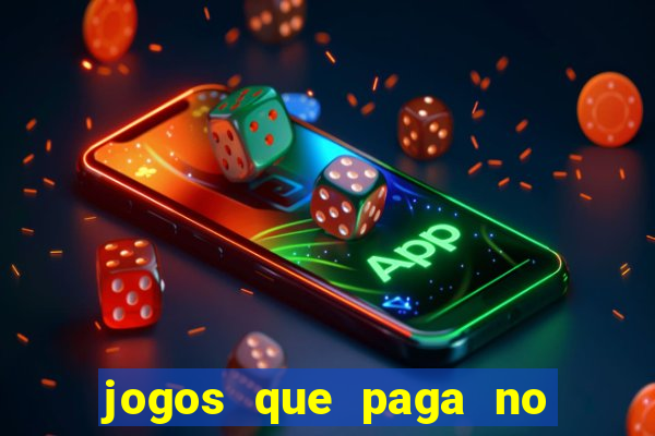 jogos que paga no pix sem depósito