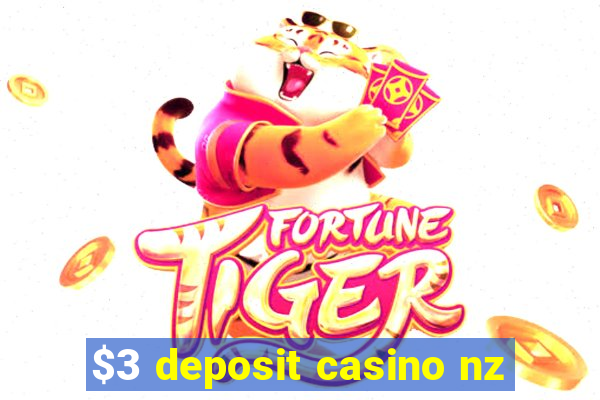 $3 deposit casino nz