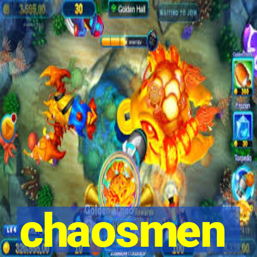 chaosmen