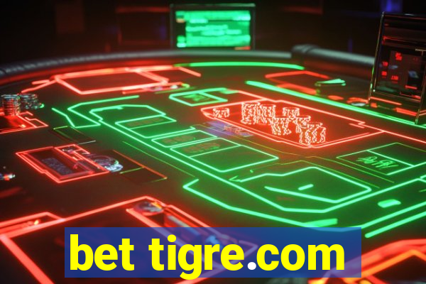 bet tigre.com