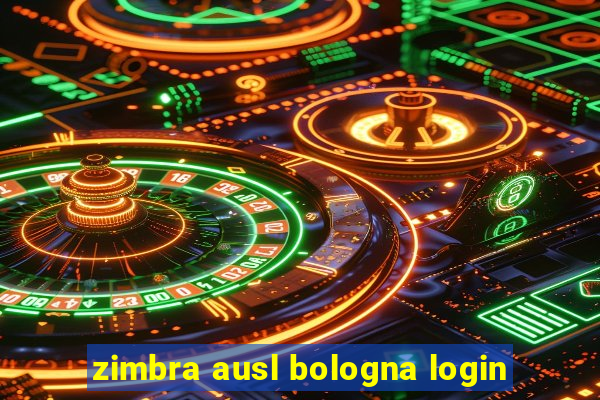 zimbra ausl bologna login