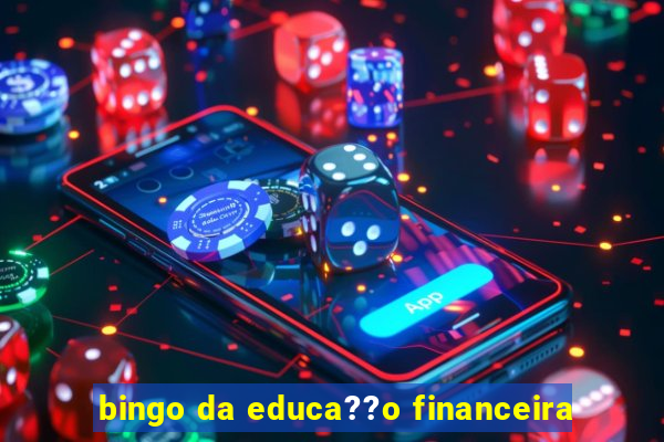 bingo da educa??o financeira