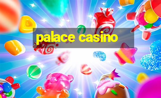 palace casino