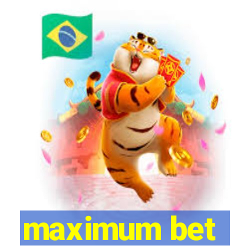 maximum bet