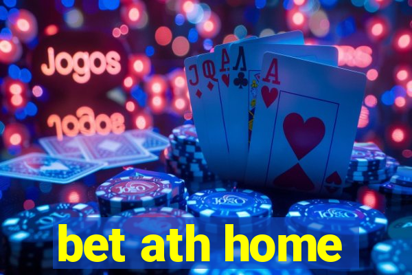 bet ath home