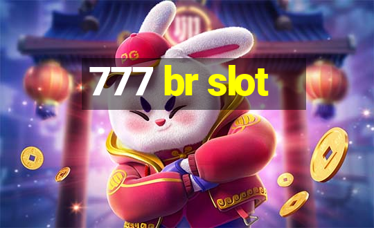 777 br slot