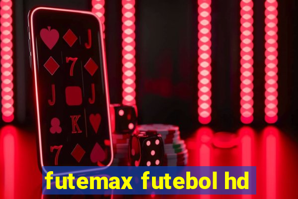 futemax futebol hd