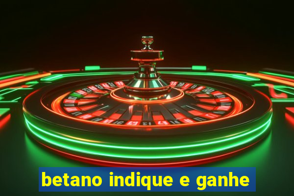 betano indique e ganhe