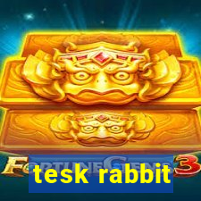 tesk rabbit