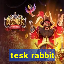 tesk rabbit