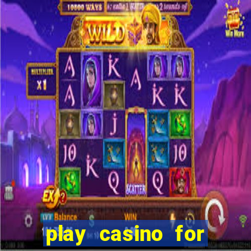 play casino for real money