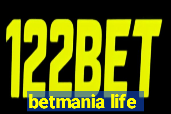 betmania life