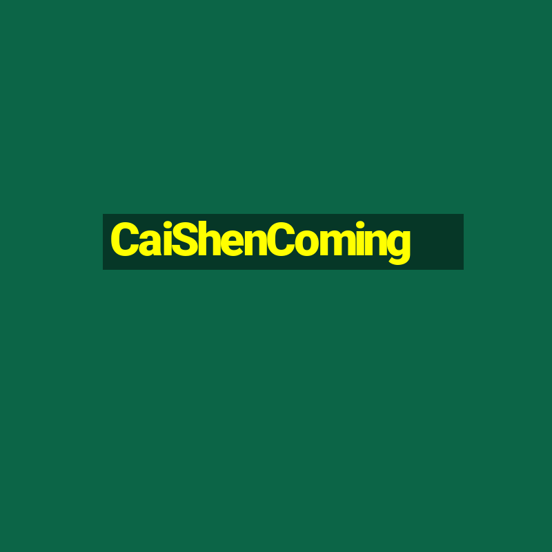 CaiShenComing