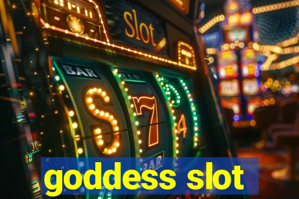 goddess slot