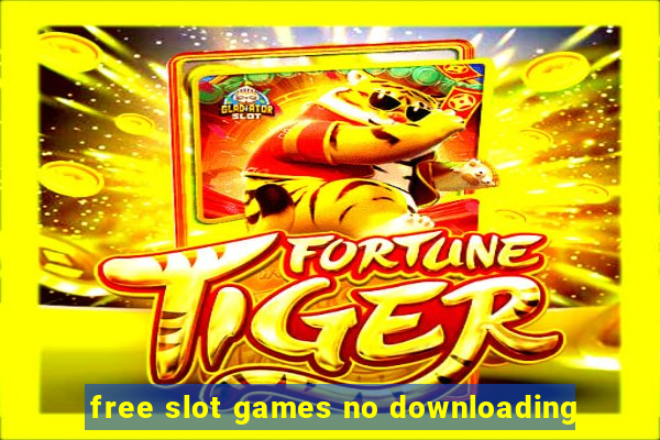 free slot games no downloading