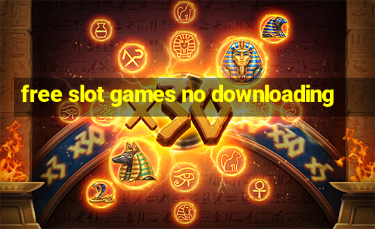 free slot games no downloading