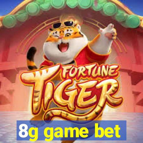 8g game bet