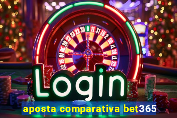 aposta comparativa bet365