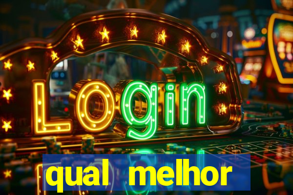 qual melhor plataforma de jogo para ganhar dinheiro