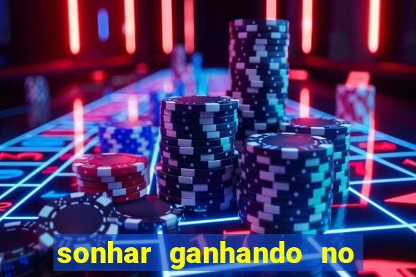 sonhar ganhando no jogo do bicho