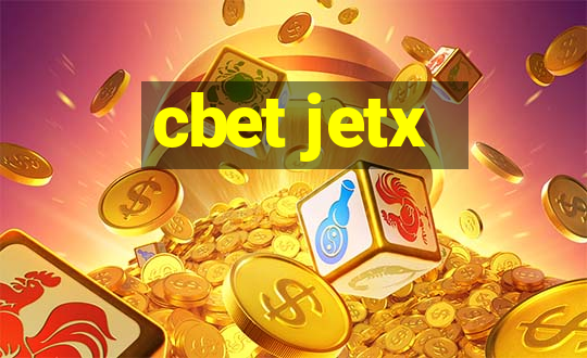 cbet jetx