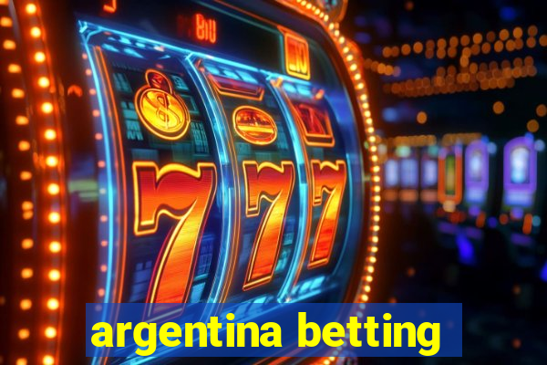 argentina betting