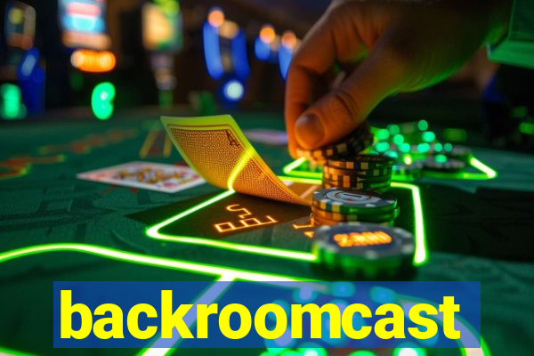 backroomcast