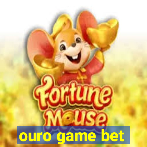 ouro game bet