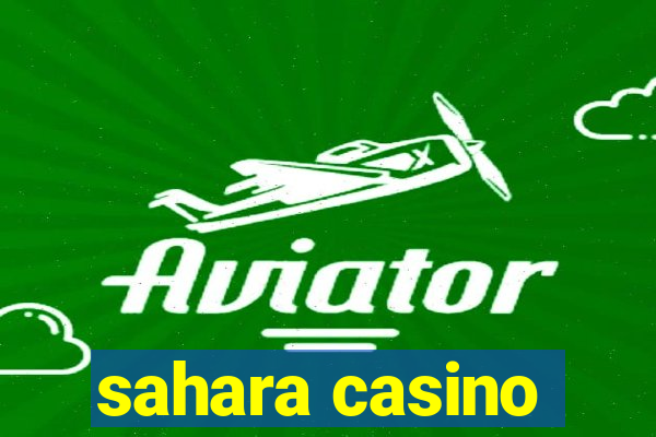 sahara casino